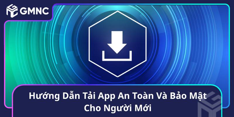 Hướng Dẫn Tải App