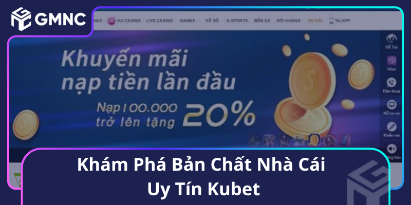 Khám Phá Bản Chất Nhà Cái Uy Tín Kubet